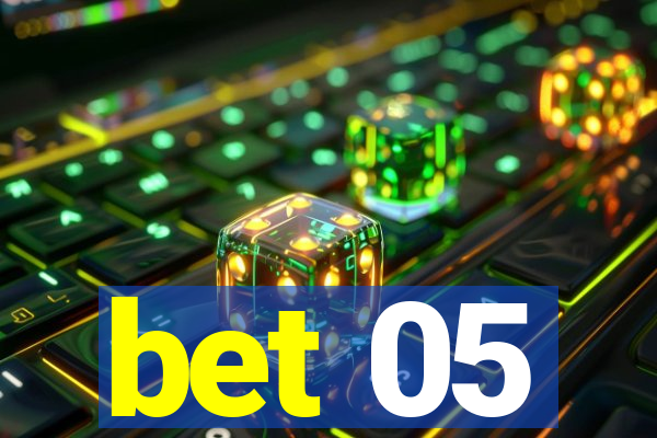 bet 05